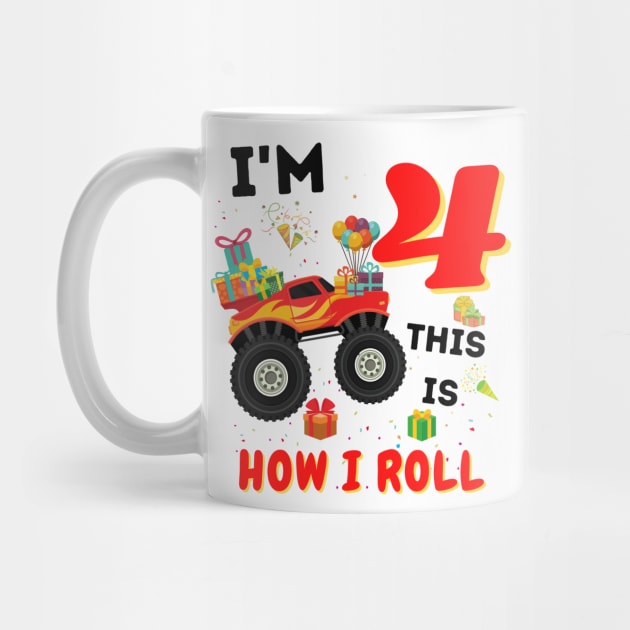 I'm 4 This Is How I Roll, 4 Year Old Boy Or Girl Monster Truck Gift by JustBeSatisfied